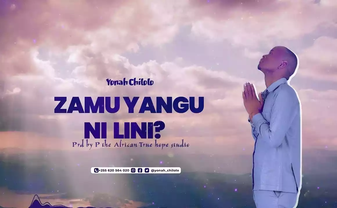 Yona Chilolo - Zamu Yangu Lini Mp3 Download